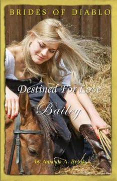 portada Brides Of Diablo: Destined For Love - Bailey (en Inglés)