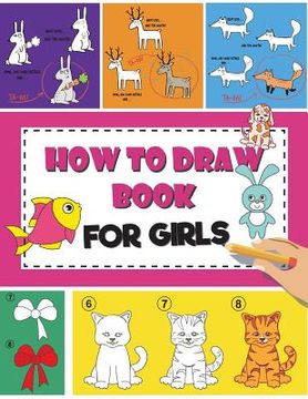 portada How to Draw Book For Girls: How To Draw Books For Kids Easy Step By Step Drawing Book for Fun and Easy Activity Book