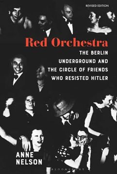 portada Red Orchestra: The Story of the Berlin Underground and the Circle of Friends who Resisted Hitler - Revised Edition (en Inglés)