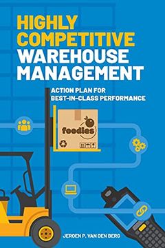 portada Highly Competitive Warehouse Management: Action Plan for Best-In-Class Performance (en Inglés)