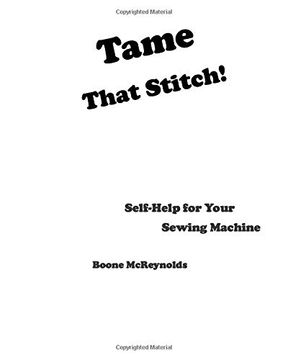 portada Tame That Stitch! Self-Help for Your Sewing Machine 