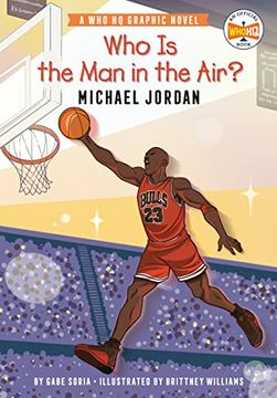 portada Who is the man in the Air? Michael Jordan: A who hq Graphic Novel (Who hq Graphic Novels) (en Inglés)