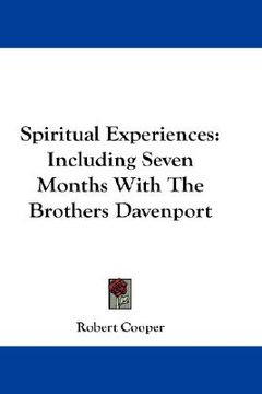 portada spiritual experiences: including seven months with the brothers davenport (en Inglés)