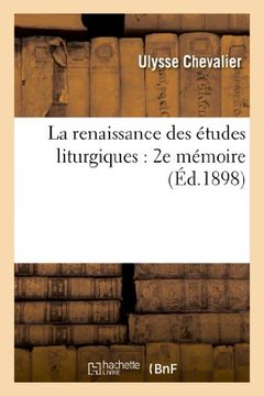 portada La Renaissance Des Etudes Liturgiques: 2e Memoire (Religion) (French Edition)