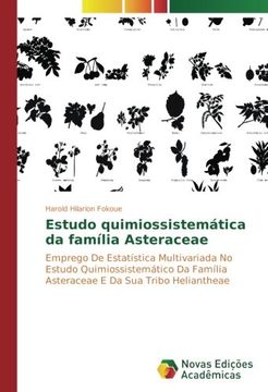 portada Estudo quimiossistemática da família Asteraceae: Emprego De Estatística Multivariada No Estudo Quimiossistemático Da Família Asteraceae E Da Sua Tribo Heliantheae