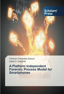 portada A Platform Independent Forensic Process Model for Smartphones