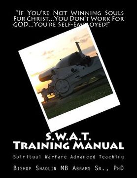 portada S.W.A.T. Training Manual: Spiritual Warfare Advanced Teaching (en Inglés)