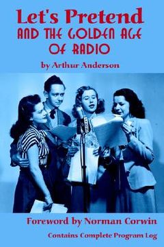 portada let's pretend and the golden age of radio (en Inglés)