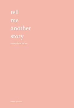 portada Tell me Another Story: Poems of you and me (en Inglés)