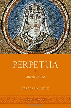 portada Perpetua: Athlete of god (Women in Antiquity) (en Inglés)