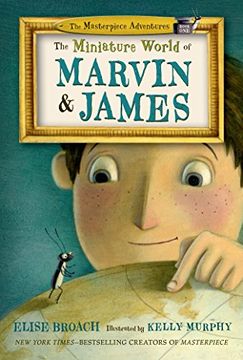 portada The Miniature World of Marvin & James (The Masterpiece Adventures) (in English)