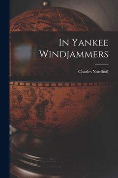 portada In Yankee Windjammers (en Inglés)