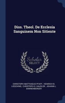 portada Diss. Theol. De Ecclesia Sanguinem Non Sitiente (en Inglés)