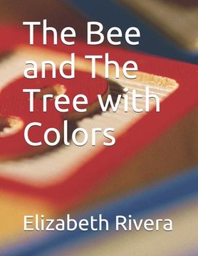 portada The Bee and The Tree with Colors (en Inglés)