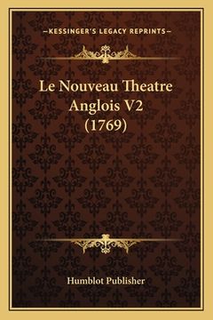 portada Le Nouveau Theatre Anglois V2 (1769) (in French)