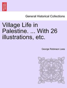 portada village life in palestine. ... with 26 illustrations, etc. (en Inglés)