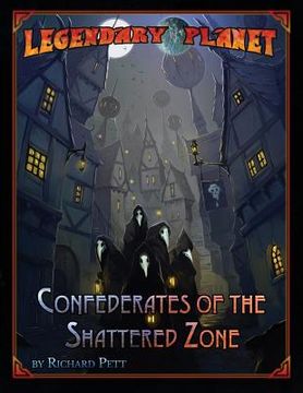 portada Legendary Planet: Confederates of the Shattered Zone (5E) (in English)