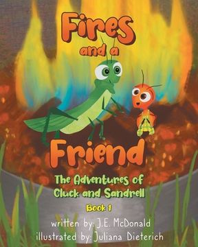 portada Fires and a Friend: The Adventures of Cluck and Sandrell