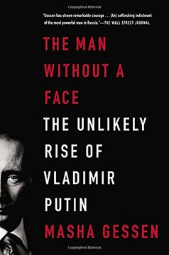 portada The man Without a Face: The Unlikely Rise of Vladimir Putin (en Inglés)