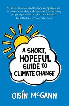 portada A Short, Hopeful Guide to Climate Change (en Inglés)
