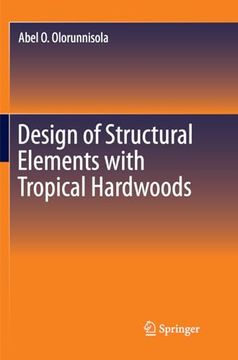 portada Design of Structural Elements with Tropical Hardwoods (en Inglés)