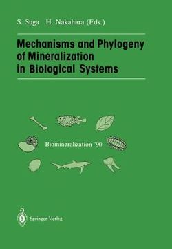 portada Mechanisms and Phylogeny of Mineralization in Biological Systems: Biomineralization '90