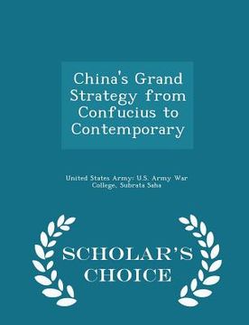 portada China's Grand Strategy from Confucius to Contemporary - Scholar's Choice Edition