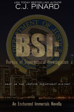 portada BSI: Bureau of Supernatural Investigation: An Enchanted Immortals Novella (en Inglés)