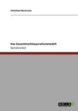 portada Das Gesamtmarktseparationsmodell (German Edition)