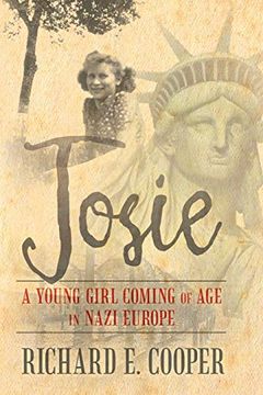 portada Josie: A Young Girl Coming of age in Nazi Europe
