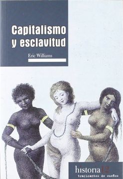 portada Capitalismo y Esclavitud (in Spanish)