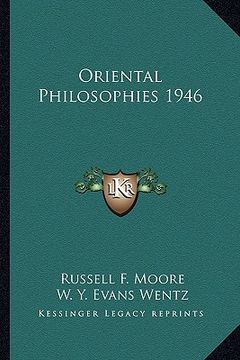 portada oriental philosophies 1946 (en Inglés)