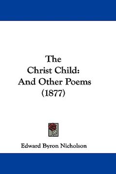 portada the christ child: and other poems (1877) (en Inglés)