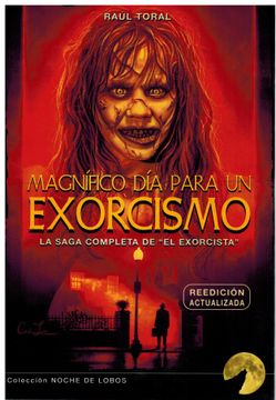 portada Magnifico dia Para un Exorcismo. La Saga Completa de el Exsorcista (in Spanish)