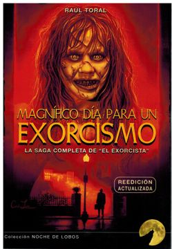 portada Magnifico dia Para un Exorcismo. La Saga Completa de el Exsorcista