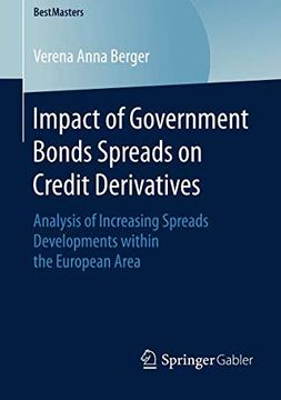 portada Impact of Government Bonds Spreads on Credit Derivatives: Analysis of Increasing Spreads Developments Within the European Area (Bestmasters) (in English)