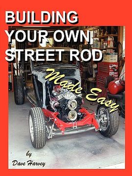 portada building your own street rod made easy (en Inglés)
