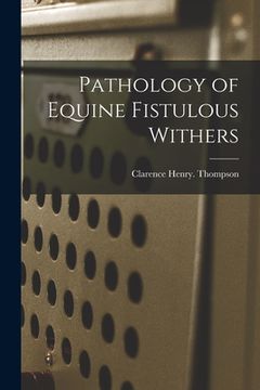 portada Pathology of Equine Fistulous Withers (en Inglés)