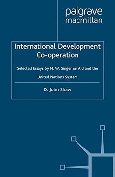 portada International Development Co-operation: Selected Essays by H. W. Singer on Aid and the United Nations System