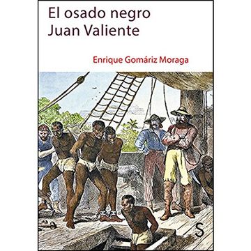portada El Osado Negro Juan Valiente (in Spanish)