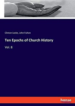 portada Ten Epochs of Church History: Vol. 8 