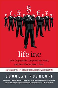 portada Life Inc: How Corporatism Conquered the World, and how we can Take it Back 
