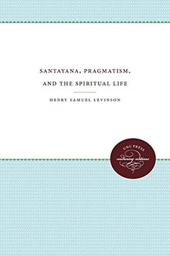 portada Santayana, Pragmatism, and the Spiritual Life (en Inglés)