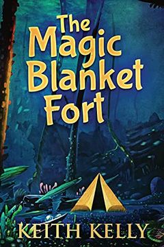 portada The Magic Blanket Fort: Large Print Edition (en Inglés)