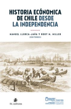 portada Historia Económica de Chile Desde la Independencia (in Spanish)