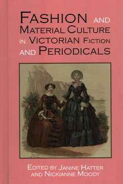 portada Fashion and Material Culture in Victorian Fiction and Periodicals (1) (New Paths in Victorian Literature and Culture) (en Inglés)