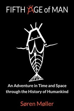 portada Fifth age of Man: An Adventure in Time and Space Through the History of Humankind (en Inglés)