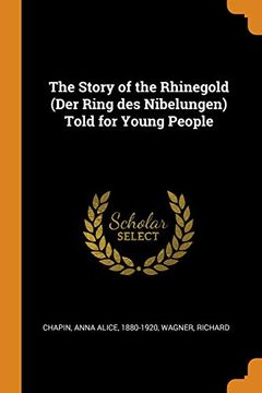 portada The Story of the Rhinegold (Der Ring des Nibelungen) Told for Young People 