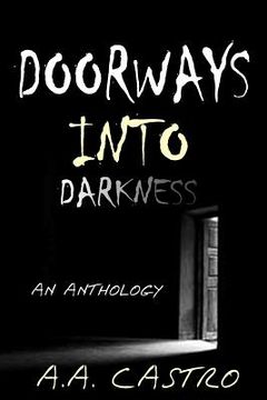 portada Doorways Into Darkness: An Anthology (en Inglés)