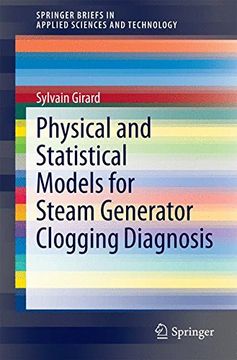 portada Physical and Statistical Models for Steam Generator Clogging Diagnosis (Springerbriefs in Applied Sciences and Technology) (en Inglés)